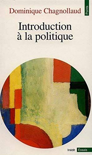 Couverture du livre Introduction à la politique de Dominique Chagnollaud