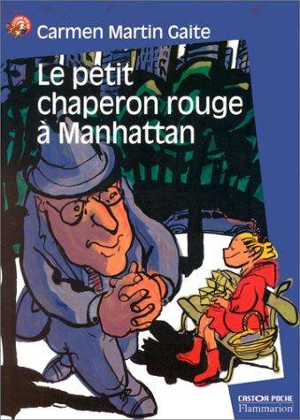 Couverture du livre Le Petit Chaperon rouge à Manhattan de Carmen Martín Gaite