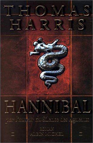 Couverture du livre Hannibal par l'auteur du Silence des Agneaux de Thomas Harris