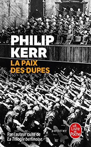 Couverture du livre La paix des dupes de Philip Kerr