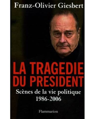 Couverture du livre La tragédie du président de Franz-Olivier Giesbert