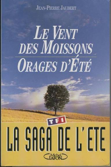 Couverture du livre Le vent des moissons. Orages d'été de Jean-Pierre Jaubert