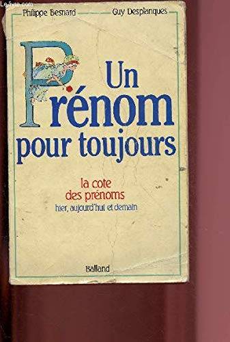 Couverture du livre Un prénom pour toujours de Philippe Besnard