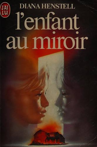 Couverture du livre L'Enfant au miroir de Diana Henstell