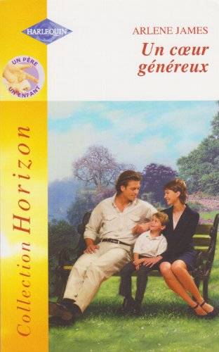 Couverture du livre Un coeur généreux de Arlene James