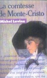 Couverture du livre La comtesse de Monte-Cristo de Michel Levine