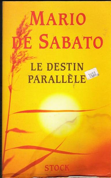 Couverture du livre Le destin parallèle de Mario de Sabato
