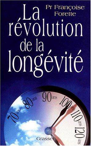 Couverture du livre La révolution de la longévité de Françoise Forette