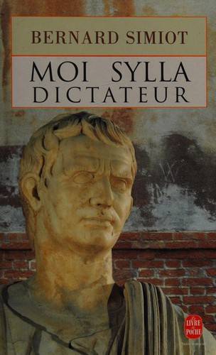 Couverture du livre Moi, Sylla dictateur de Bernard Simiot