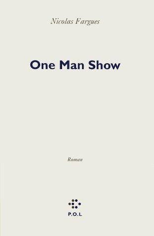 Couverture du livre One man show de Nicolas Fargues