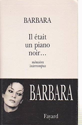 Couverture du livre Il était un piano noir-- de Barbara