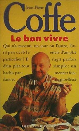 Couverture du livre Le bon vivre de Jean-Pierre Coffe