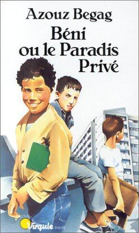 Couverture du livre Béni, ou, Le paradis privé de Azouz Begag