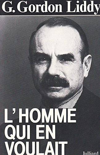 Couverture du livre L'homme qui en voulait de George Gordon Liddy