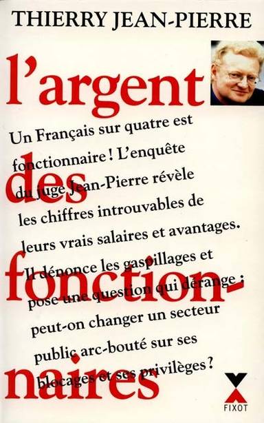 Couverture du livre L'argent des fonctionnaires de Thierry Jean-Pierre