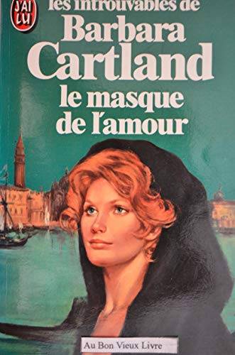 Couverture du livre Le Masque de l'amour de Barbara Cartland