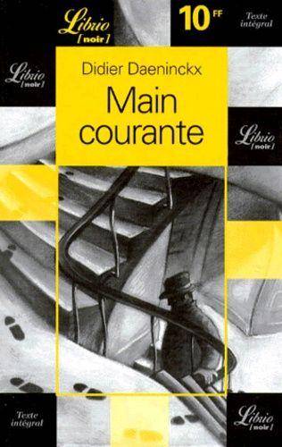 Couverture du livre MAIN COURANTE de Didier Daeninckx