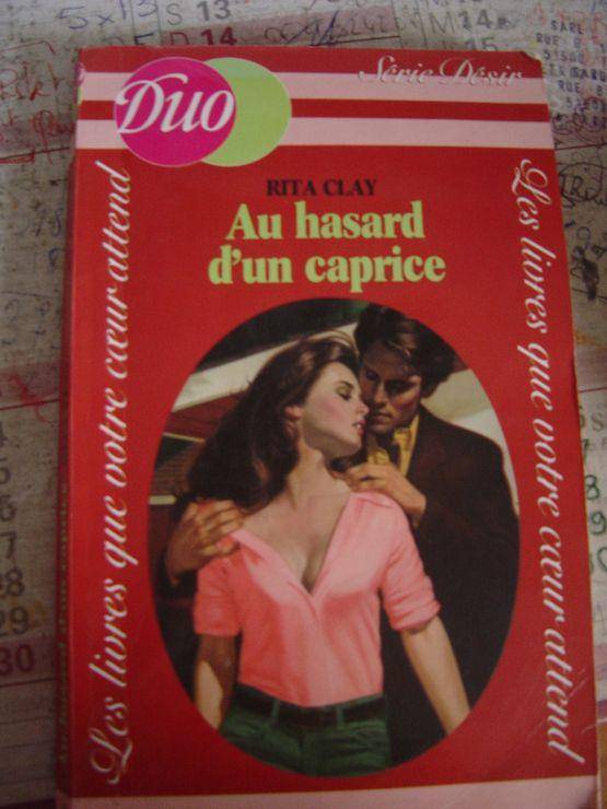 Couverture du livre Au hasard d'un caprice de Rita Clay