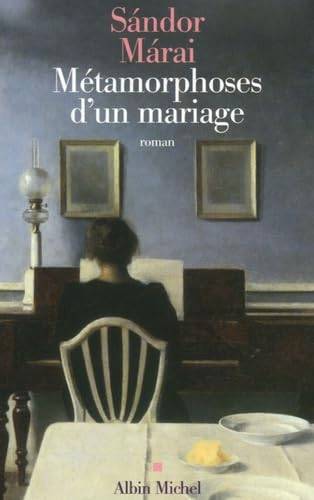 Couverture du livre Métamorphoses d'un mariage de Sándor Márai