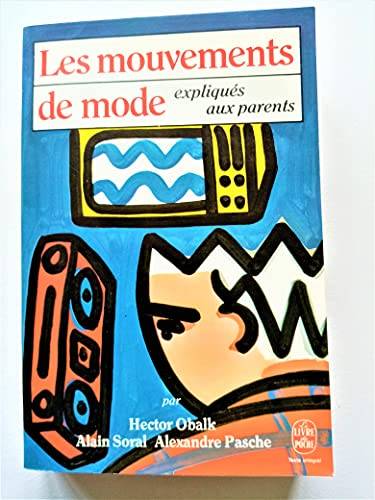 Couverture du livre Les mouvements de mode expliqués aux parents de Hector Obalk