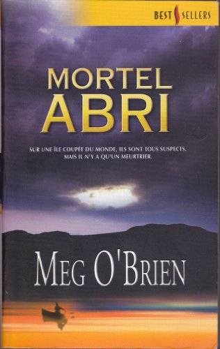 Couverture du livre Mortel abri de Meg O'Brien