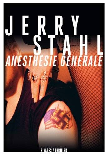 Couverture du livre Anesthésie générale de Jerry Stahl