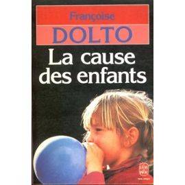 Couverture du livre La cause des enfants de Françoise Dolto