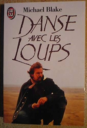 Couverture du livre Danse avec les loups de Michael Blake