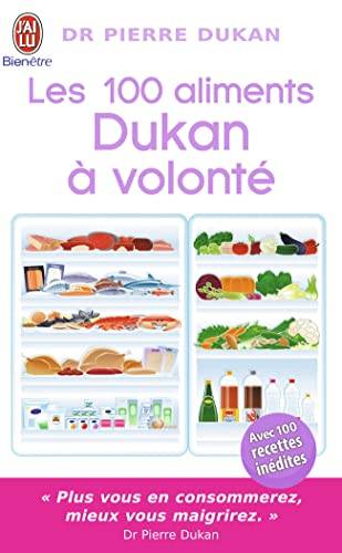 Couverture du livre Les 100 aliments Dukan à volonté de Pierre Dukan