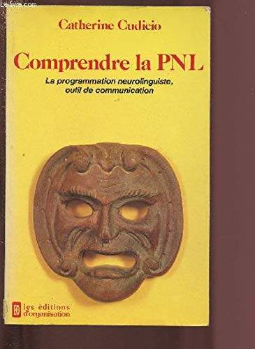 Couverture du livre Comprendre la P.N.L. de Catherine Cudicio