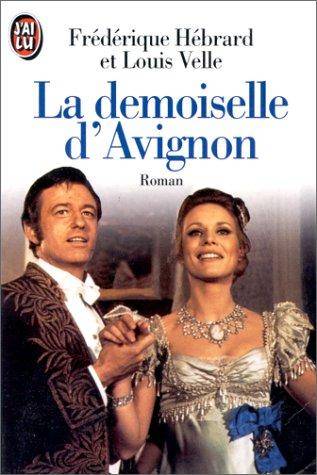 Couverture du livre La demoiselle d'Avignon de Frédérique Hébrard