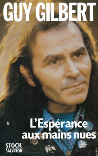 Couverture du livre L'espérance aux mains nues de Guy Gilbert