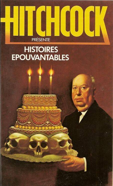 Couverture du livre Histoires épouvantables de Alfred Hitchcock