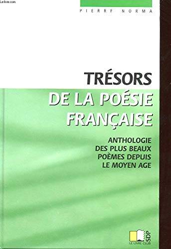 Couverture du livre Tresors De La Poesie Francaise de Norma Pierre