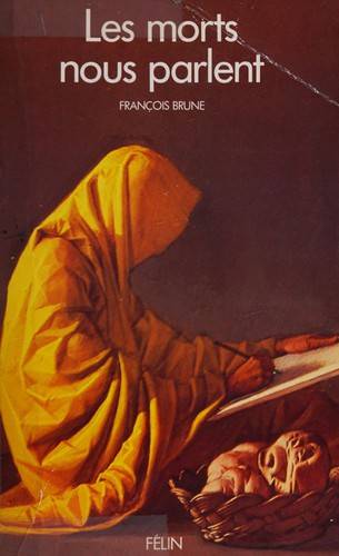 Couverture du livre Les morts nous parlent de François Brune