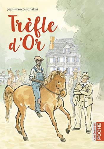 Couverture du livre Trèfle d'or de Jean-François Chabas