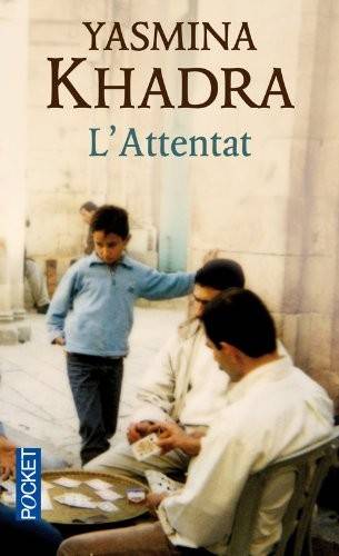 Couverture du livre L'attentat de Yasmina Khadra