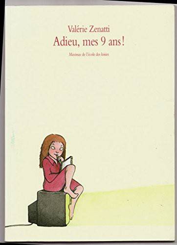 Couverture du livre Adieu, mes neuf ans ! de Valérie Zenatti