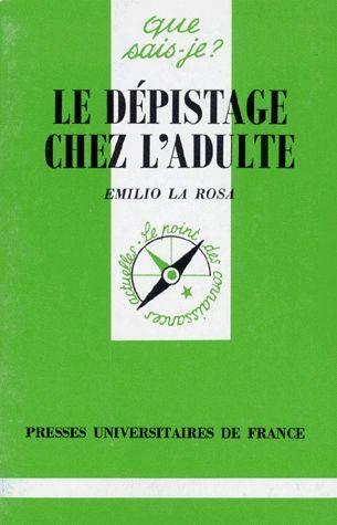 Couverture du livre Le dépistage chez l'adulte de Emilio La Rosa