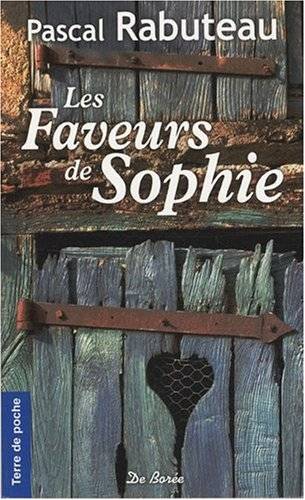 Couverture du livre Les Faveurs de Sophie de Pascal Rabuteau