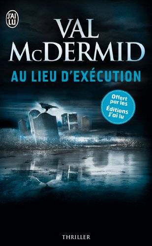 Couverture du livre Au Lieu D'Execution de Mcdermid Val