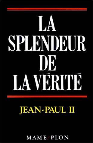 Couverture du livre La splendeur de la vérité de Jean-Louis Bruguès