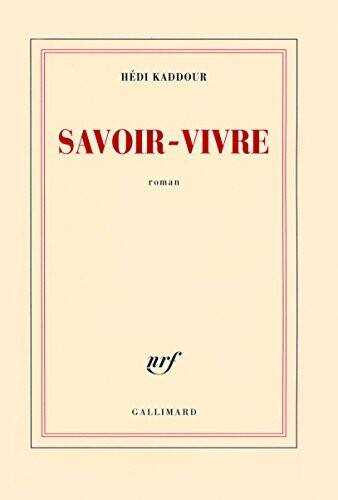 Couverture du livre Savoir-vivre de Hédi Kaddour