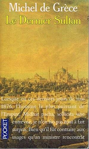 Couverture du livre Le dernier sultan de Michel de Grèce,