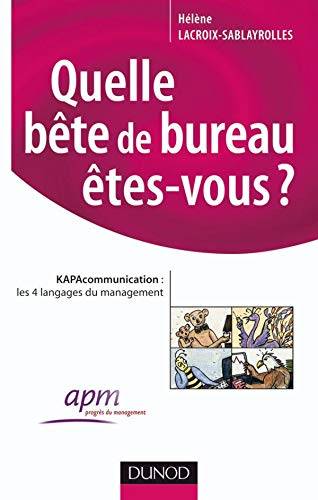 Couverture du livre Quelle bête de bureau êtes-vous ? de Hélène Lacroix-Sablayrolles