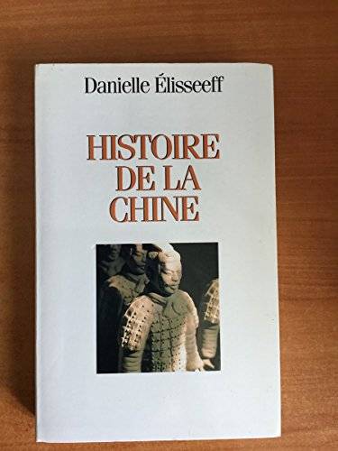 Couverture du livre Histoire de la chine - Les racines du présent de Danielle ELISSEEFF
