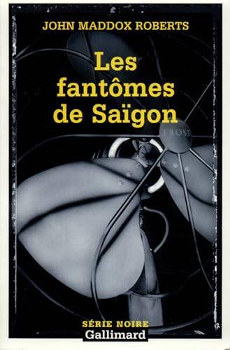 Couverture du livre Les fantômes de Saïgon de John Maddox Roberts