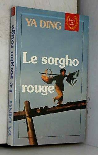 Couverture du livre Le Sorgho rouge de Ding Ya