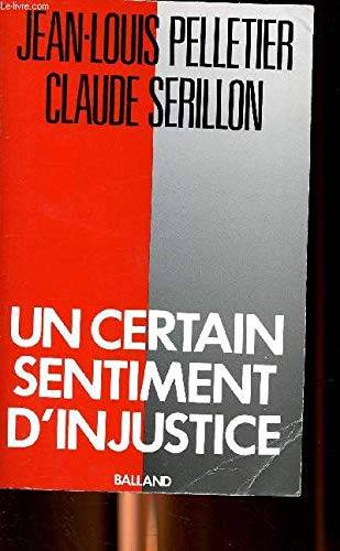 Couverture du livre Un certain sentiment d'injustice de Jean-Louis Pelletier