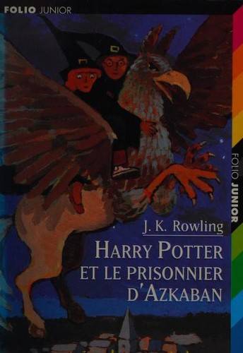 Couverture du livre Harry Potter et le prisonnier d'Azkaban de J. K. Rowling